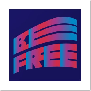 Be Free (Gradient Typography design) Posters and Art